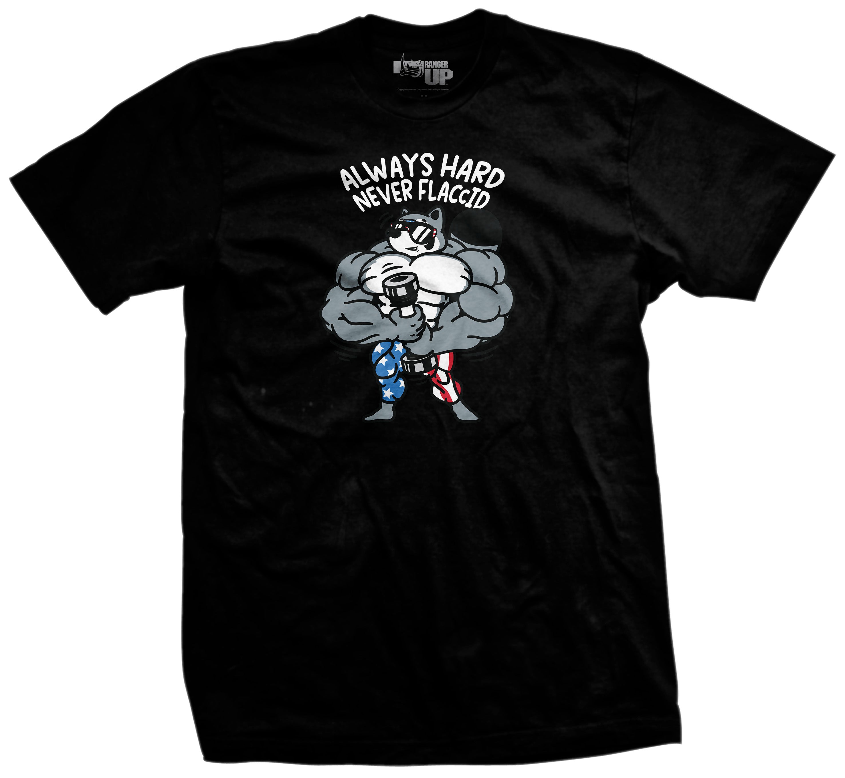Always Hard Never Flaccid T-Shirt – Ranger Up
