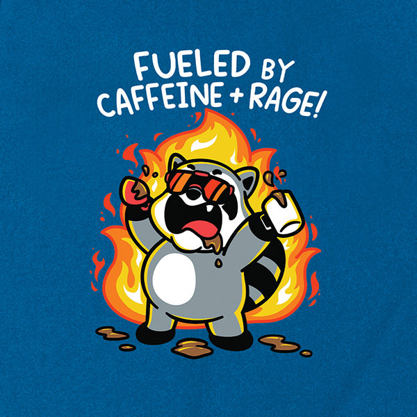 Fueled By Caffeine and Rage Tank