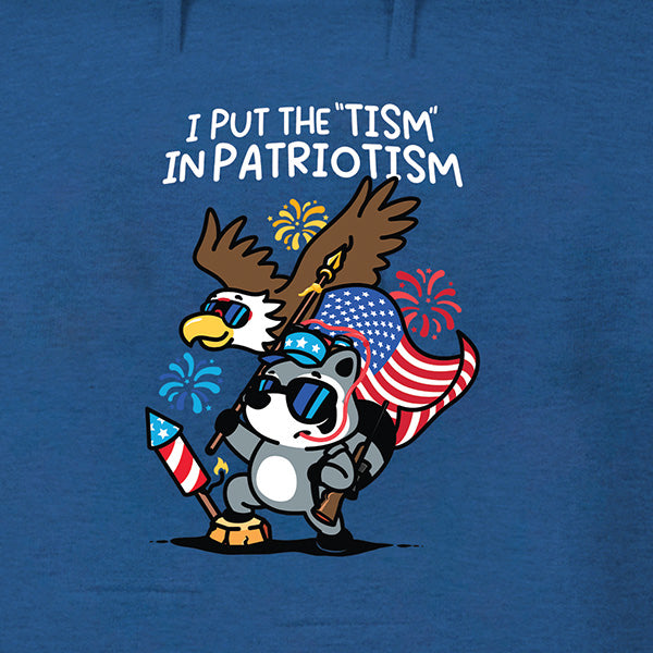 I Put the Tism in Patriotism Hoodie