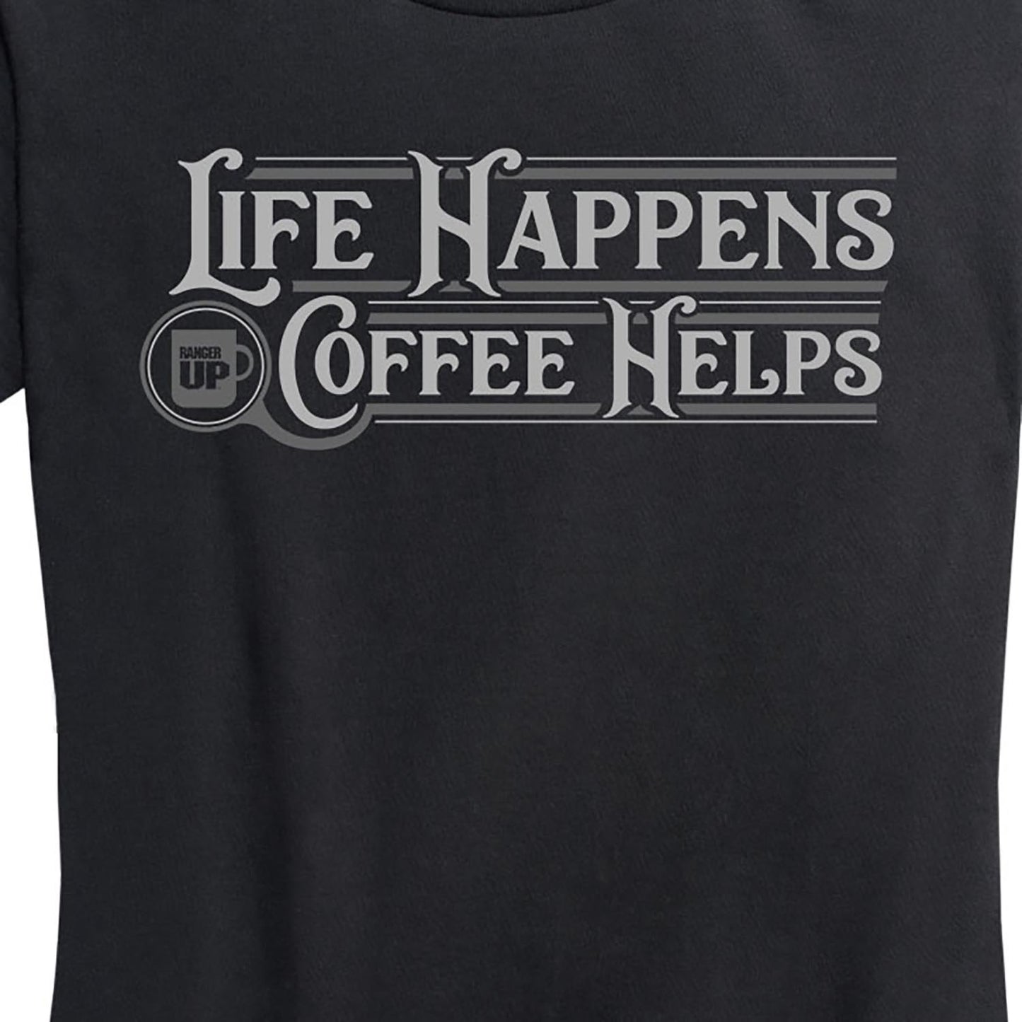 Women's Life Happens Tee