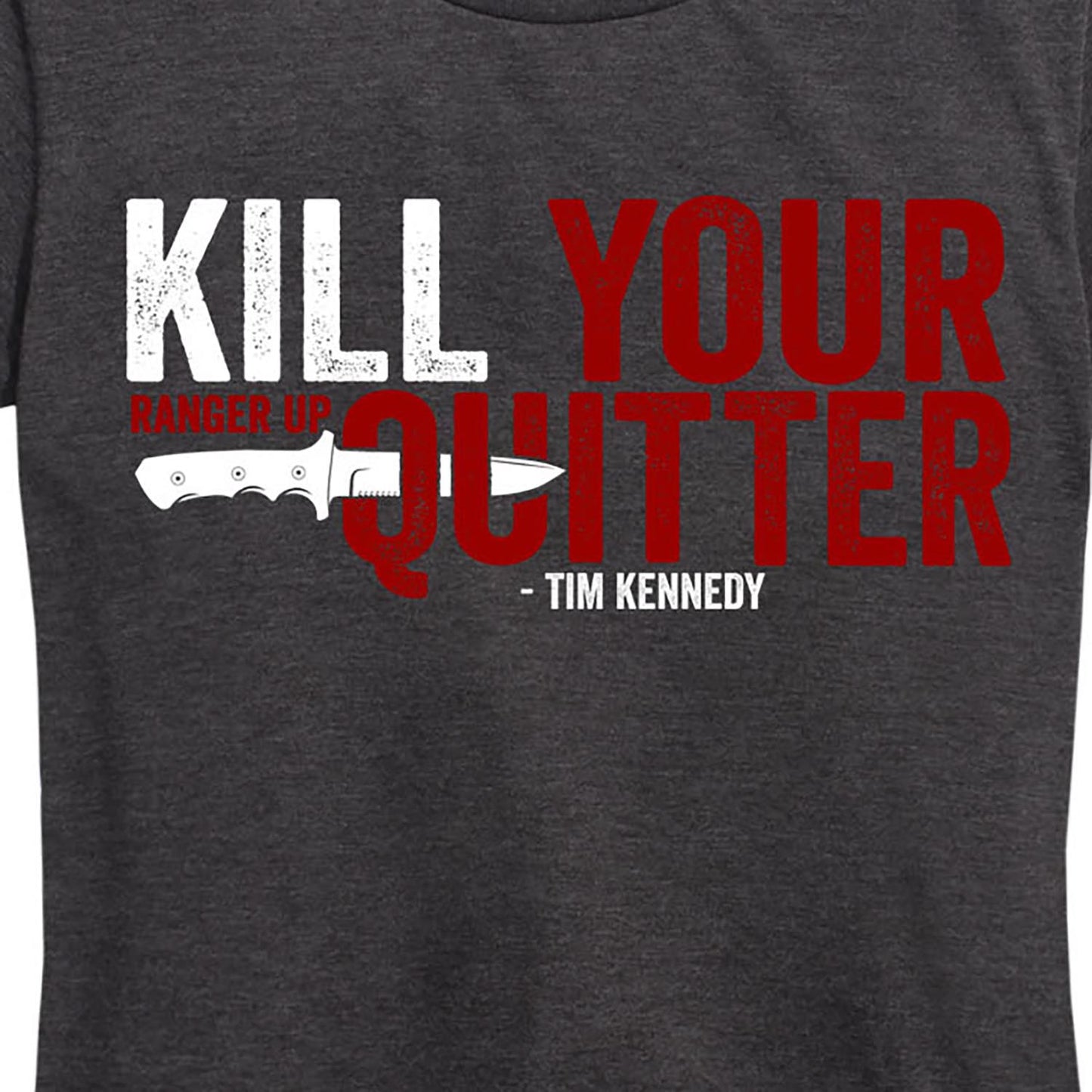 Women's Kill Your Quitter Tee