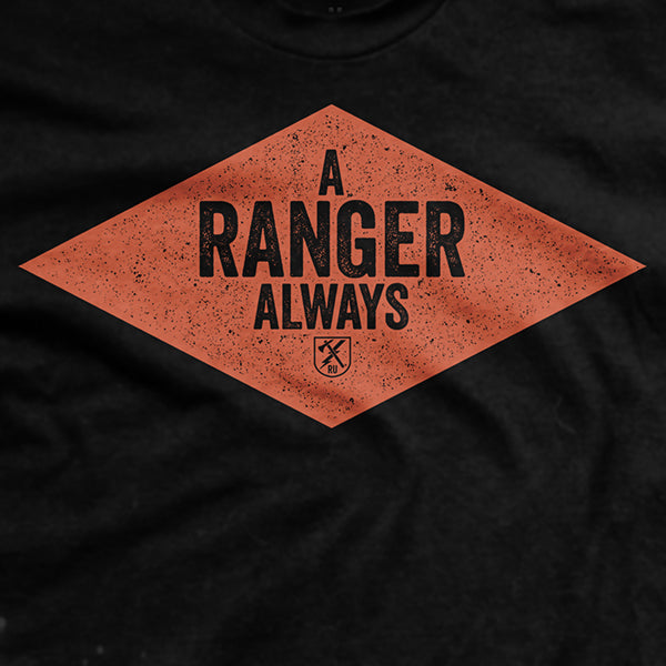 A Ranger Always T-Shirt