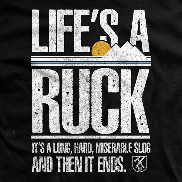 Life's A Ruck T-Shirt