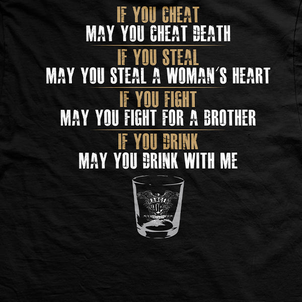 May You Drink With Me T-Shirt