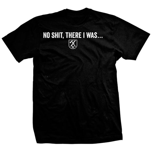 There I Was T-Shirt