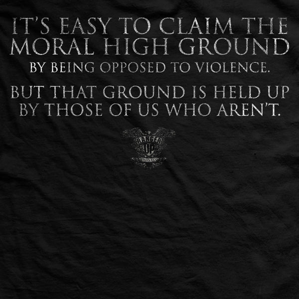 The Moral High Ground T-Shirt