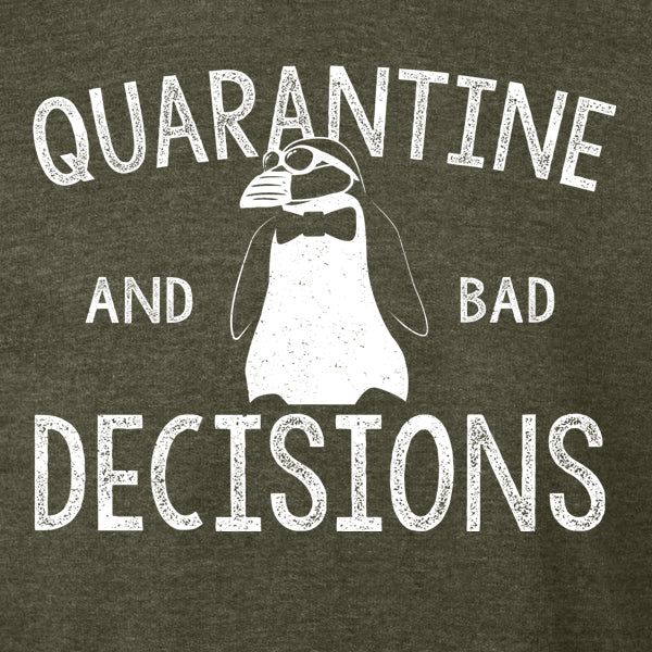 Quarantine & Bad Decisions Hoodie