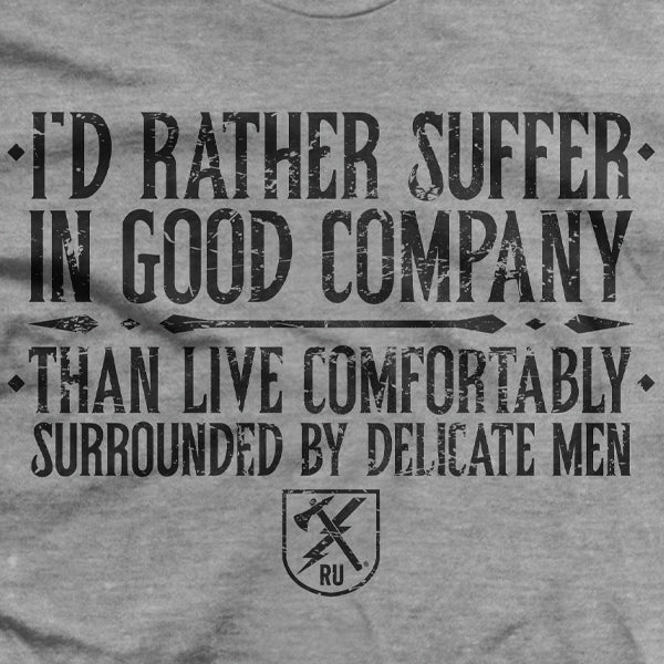 Suffer in Good Company T-Shirt