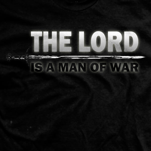 The Lord is a Man of War T-Shirt