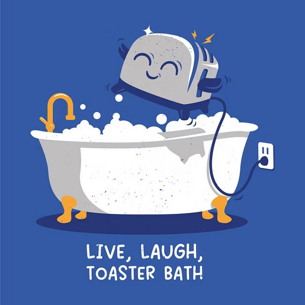 Live, Laugh, Toaster Bath
