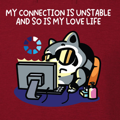 My Connection Is Unstable Hoodie