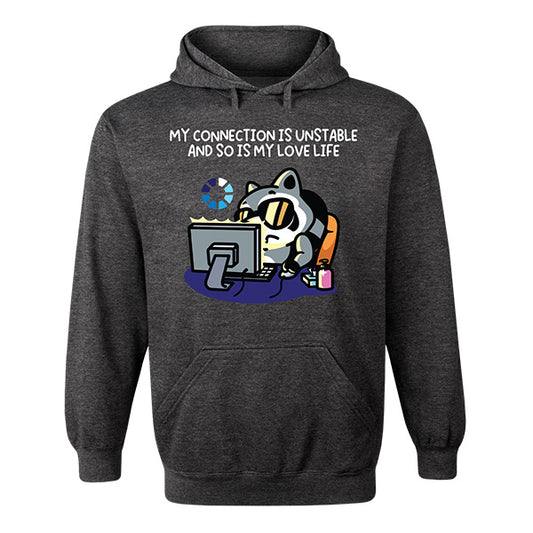 My Connection Is Unstable Hoodie