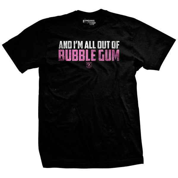 All Out Of Bubblegum T-Shirt