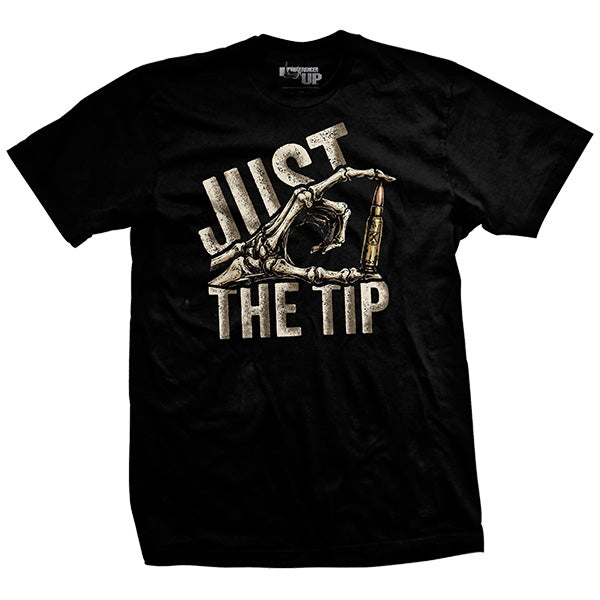 Just The Tip T-Shirt