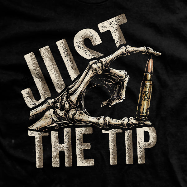 Just The Tip T-Shirt