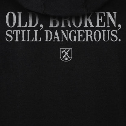 Old Man's Club Old Broken But Still Dangerous Hoodie