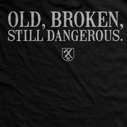 Old Man's Club Old Broken But Still Dangeruous T-Shirt
