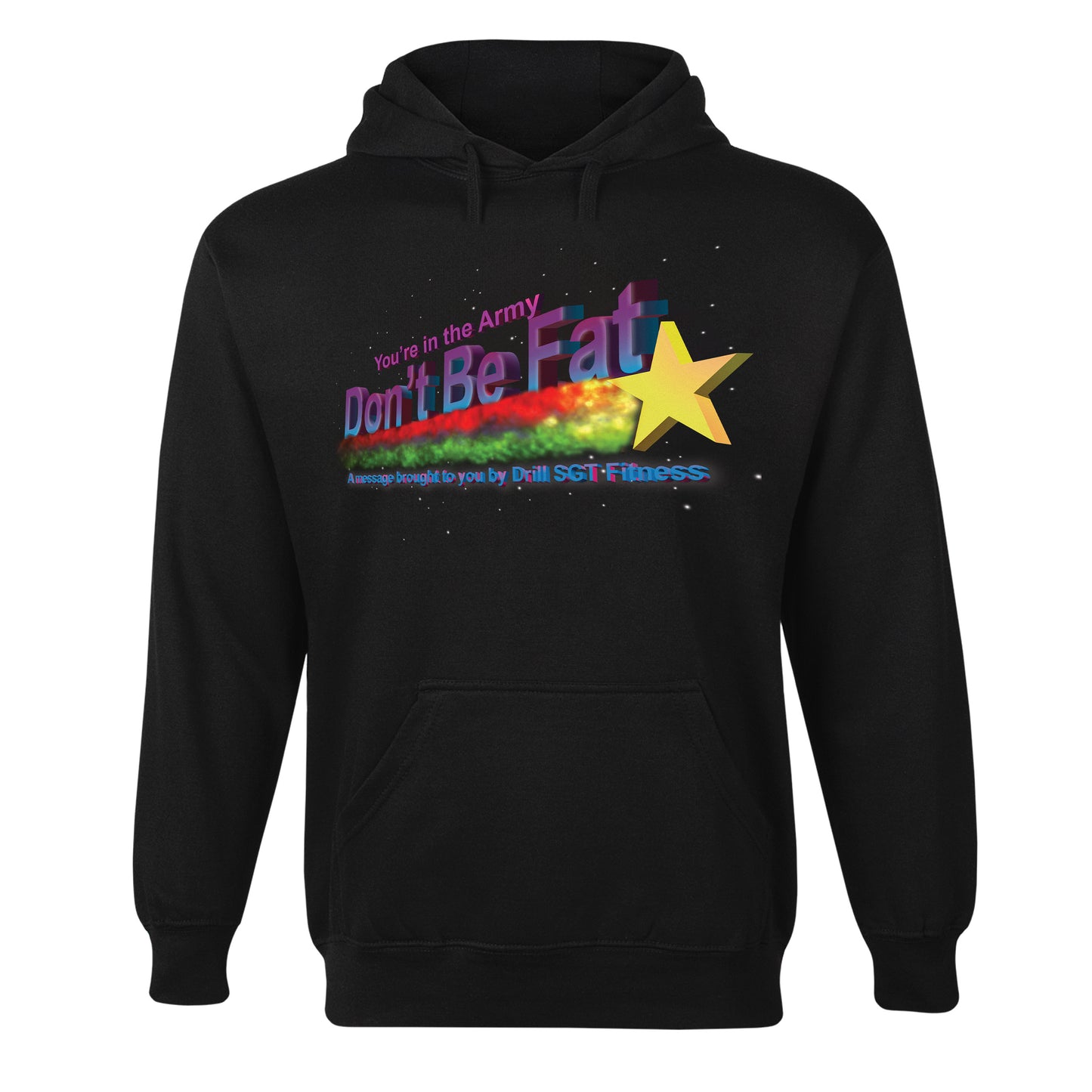 Don't Be Fat Hoodie