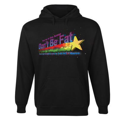 Don't Be Fat Hoodie