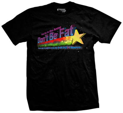 Don't Be Fat T-Shirt
