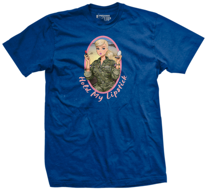 Hold My Lipstick T-Shirt