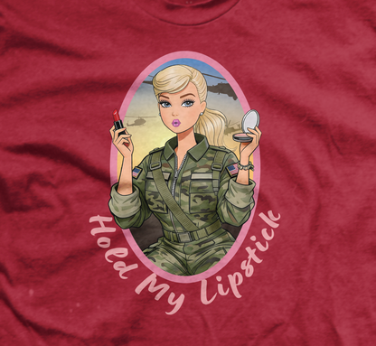 Hold My Lipstick T-Shirt