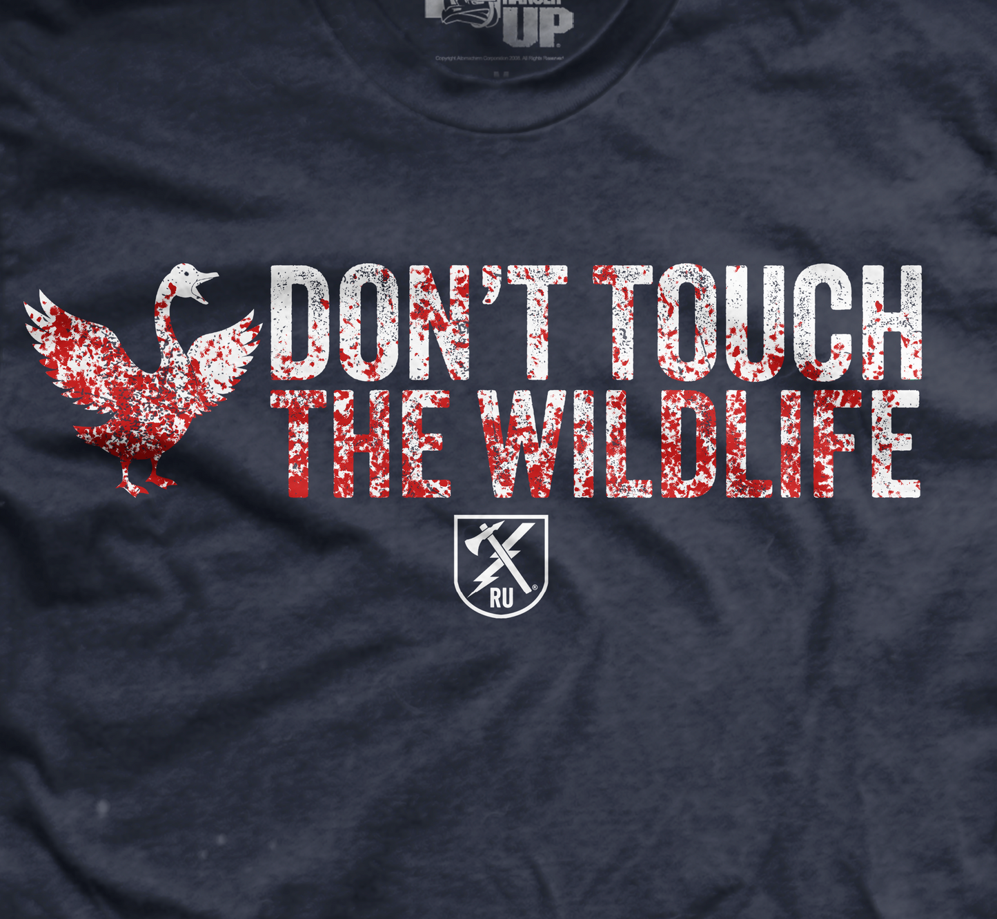 Don't Touch the Wildlife Goose T-Shirt