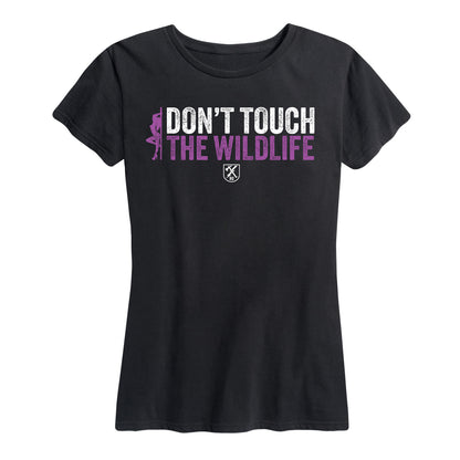 Womens Don't Touch the Wildlife Stripper Tee