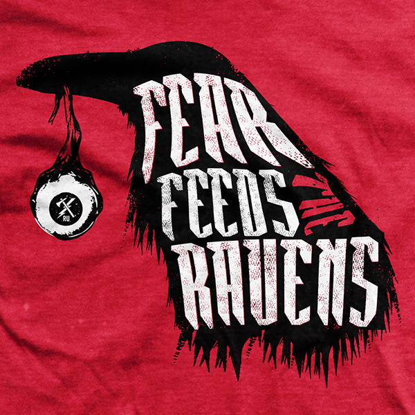 Fear Feeds the Ravens T-Shirt