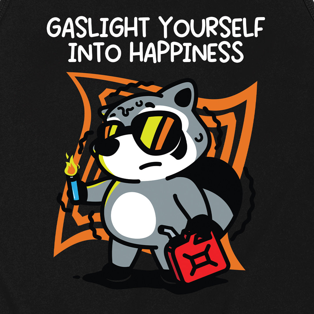 Gaslight Yourself Into Happiness Tank