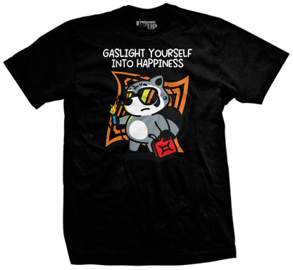 Gaslight Yourself Into Happiness T-Shirt