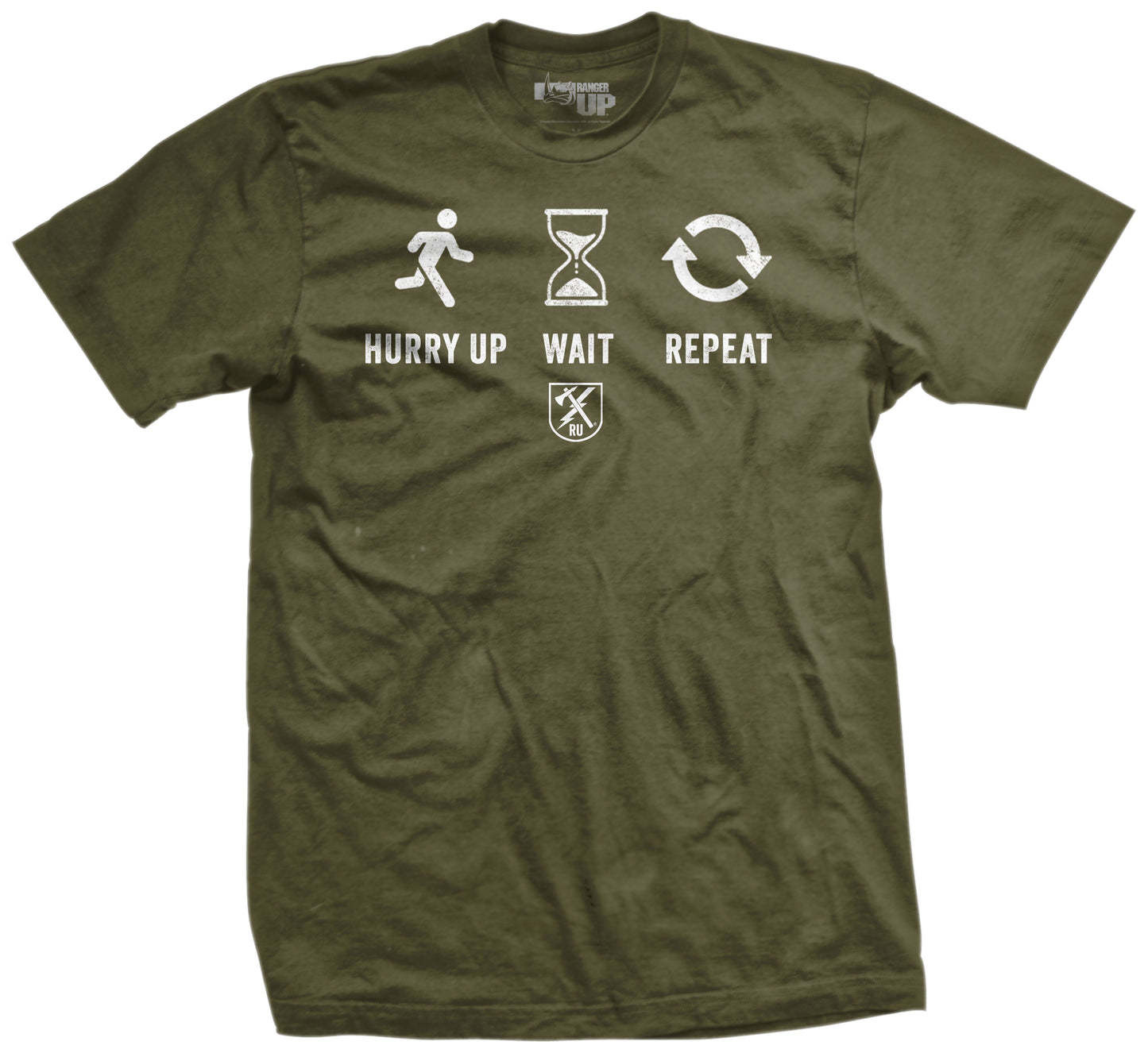 Hurry Up and Wait T-Shirt