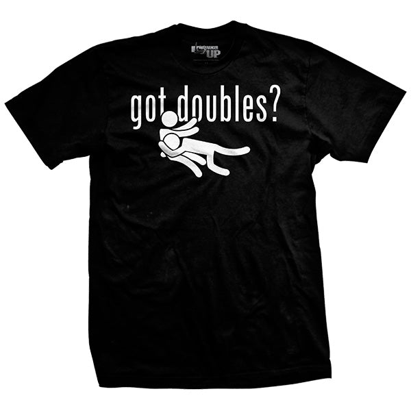 Got Doubles? T-Shirt