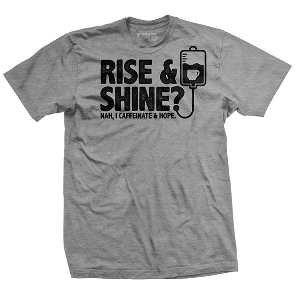 Rise and Shine T-Shirt
