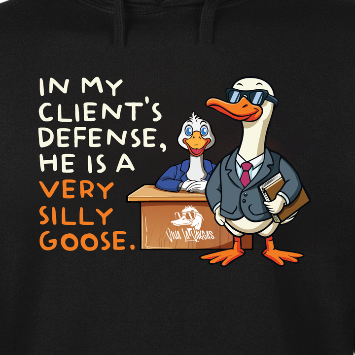 My Client is a Silly Goose Hoodie
