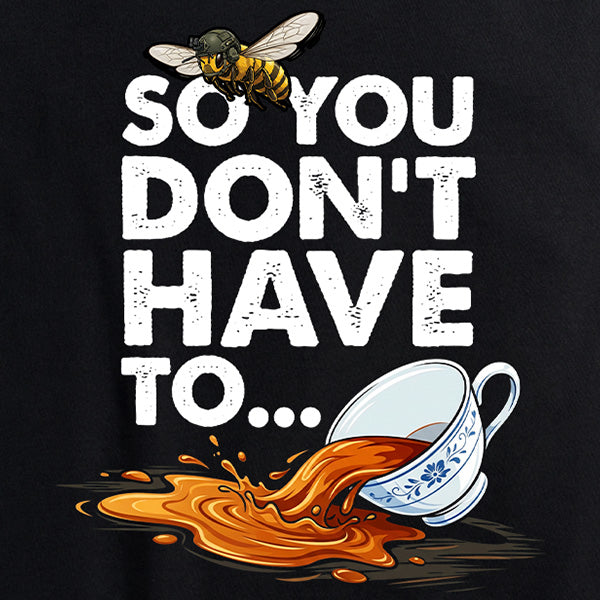 Womens Spilling the Tea So You Don&