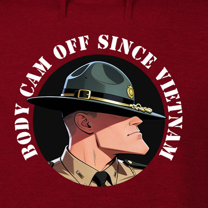Body Cam Off Since Vietnam Hoodie