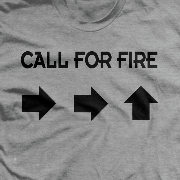 Call For Fire T-Shirt