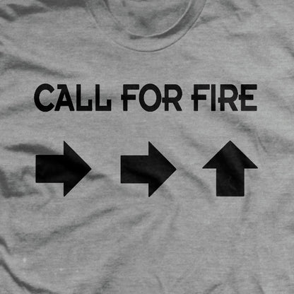 Call For Fire T-Shirt