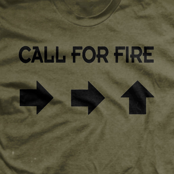 Call For Fire T-Shirt