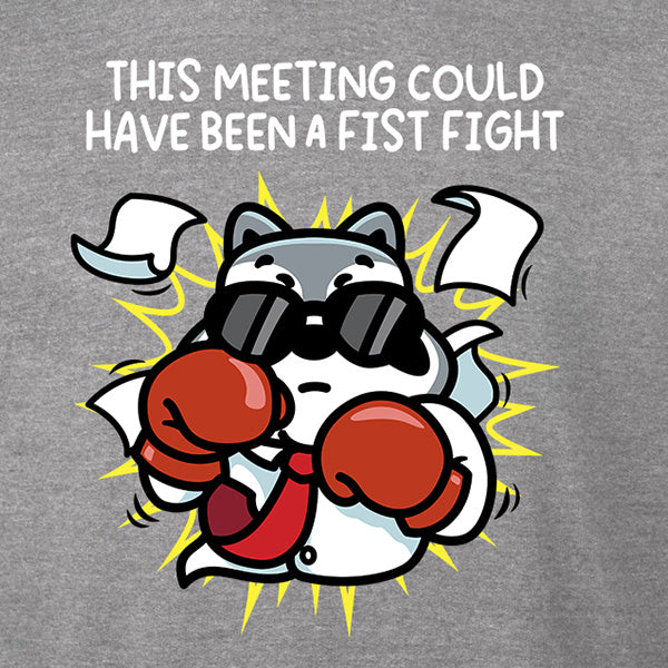 This Meeting Could Have Been a Fist Fight Hoodie