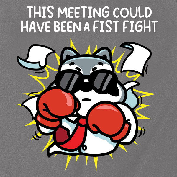 This Meeting Could Have Been a Fist Fight Tank