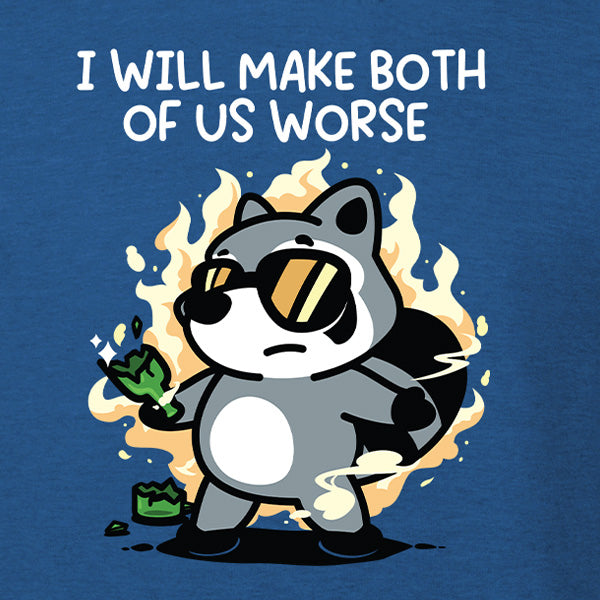Make Both of Us Worse Hoodie