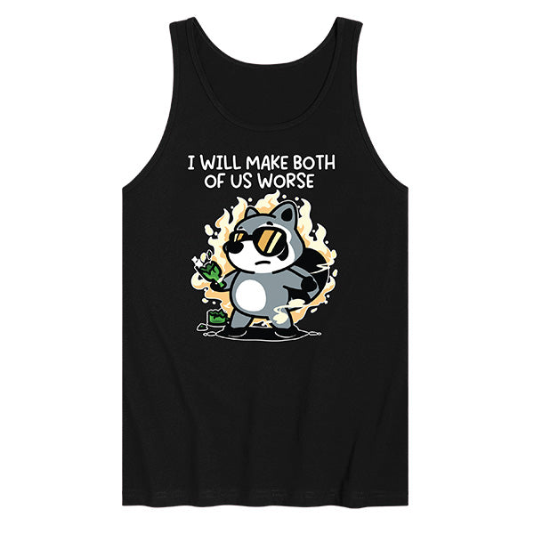 Make Both of Us Worse Tank