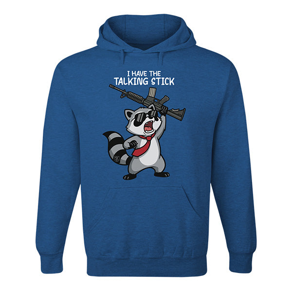 I Have the Talking Stick Hoodie