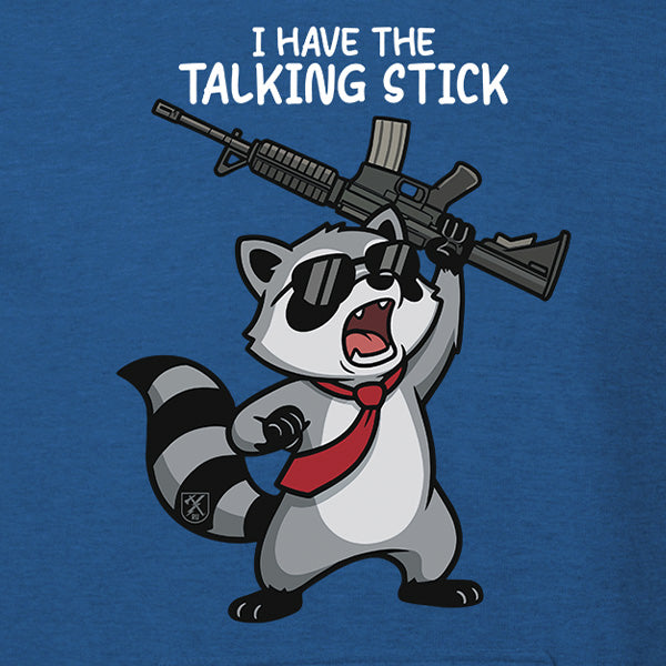 I Have the Talking Stick Hoodie