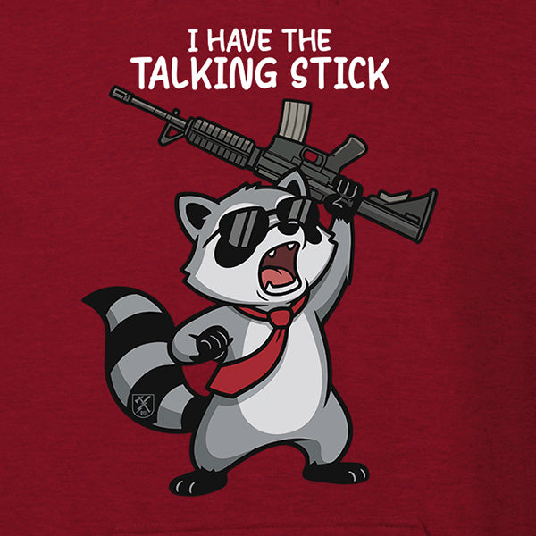 I Have the Talking Stick Hoodie