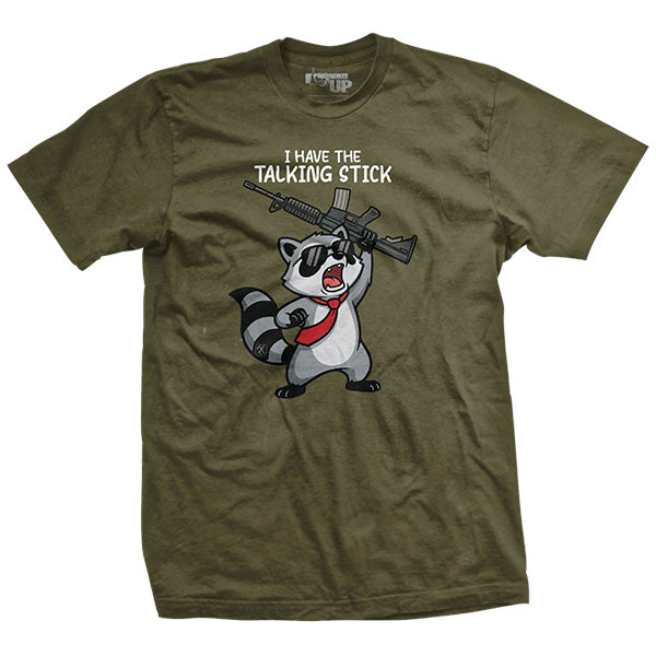 I Have the Talking Stick T-Shirt