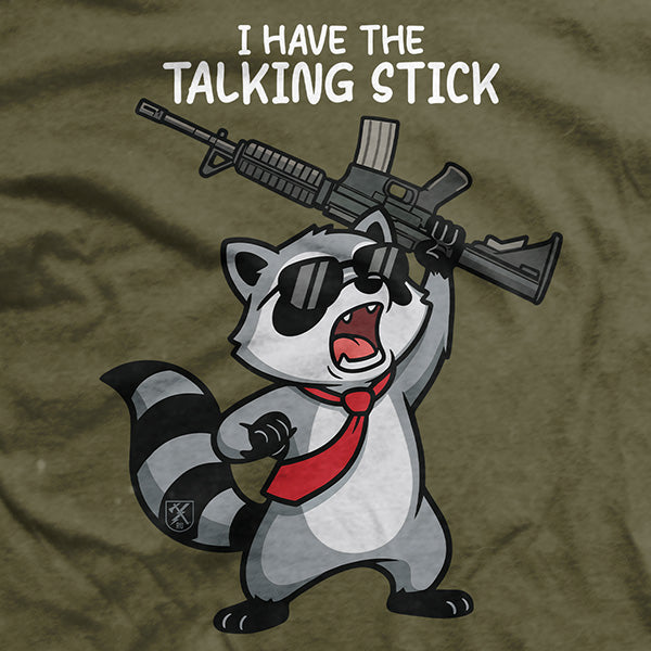 I Have the Talking Stick T-Shirt