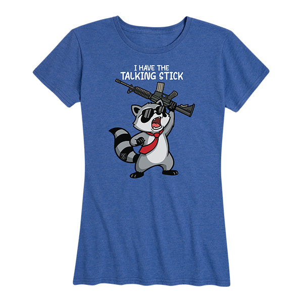 Womens I Have the Talking Stick Tee